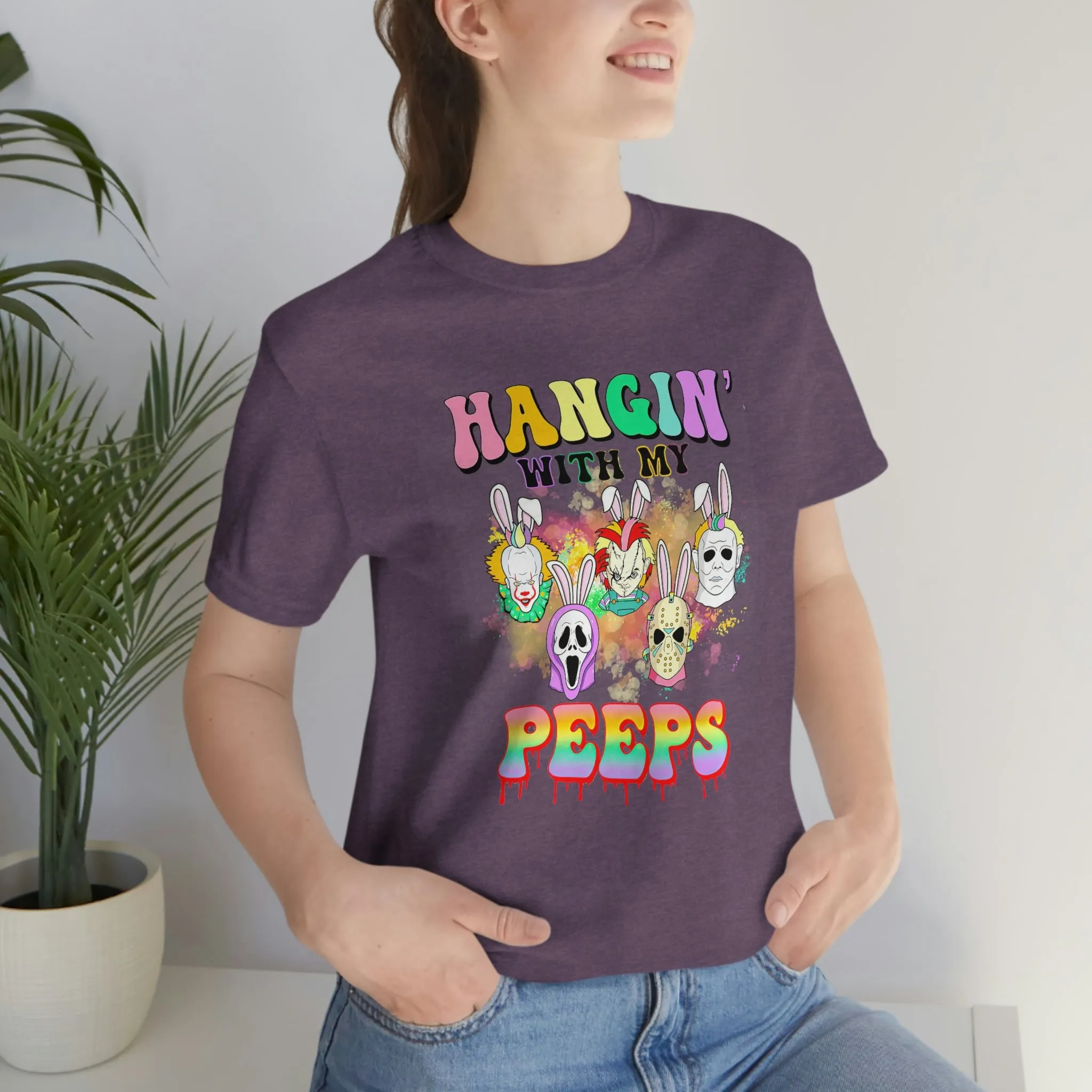 "Hangin' with my Peeps" Colorful Tee - Unisex Shirt