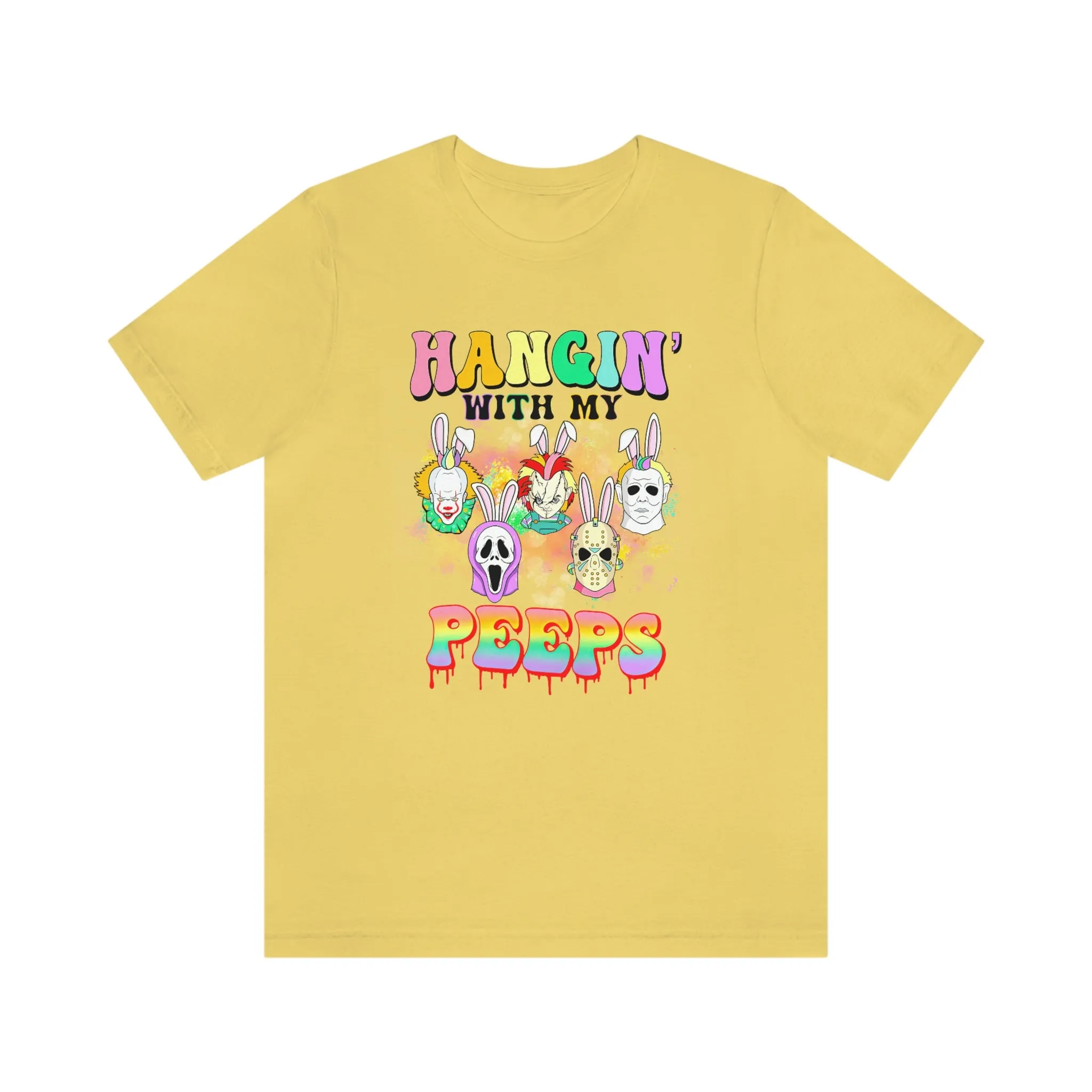 "Hangin' with my Peeps" Colorful Tee - Unisex Shirt