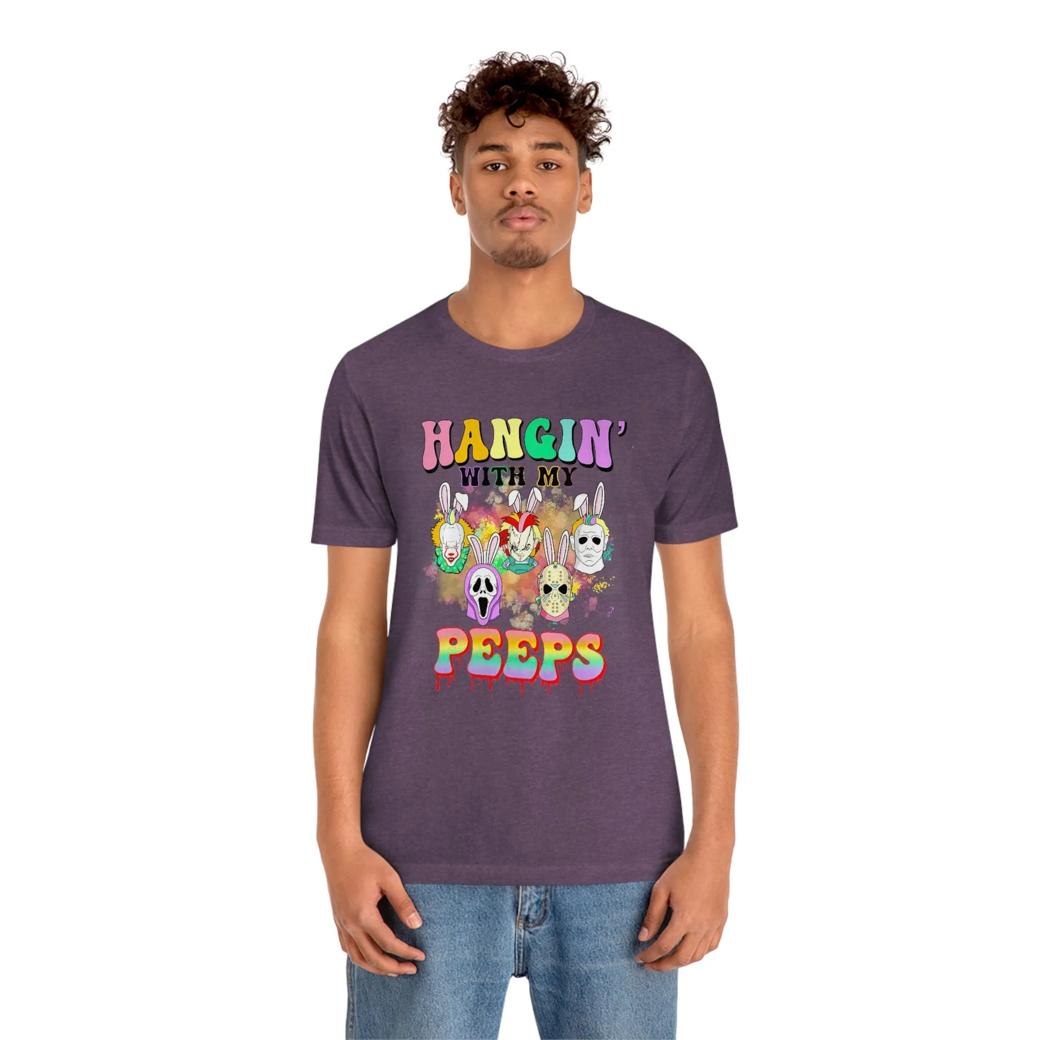 "Hangin' with my Peeps" Colorful Tee - Unisex Shirt