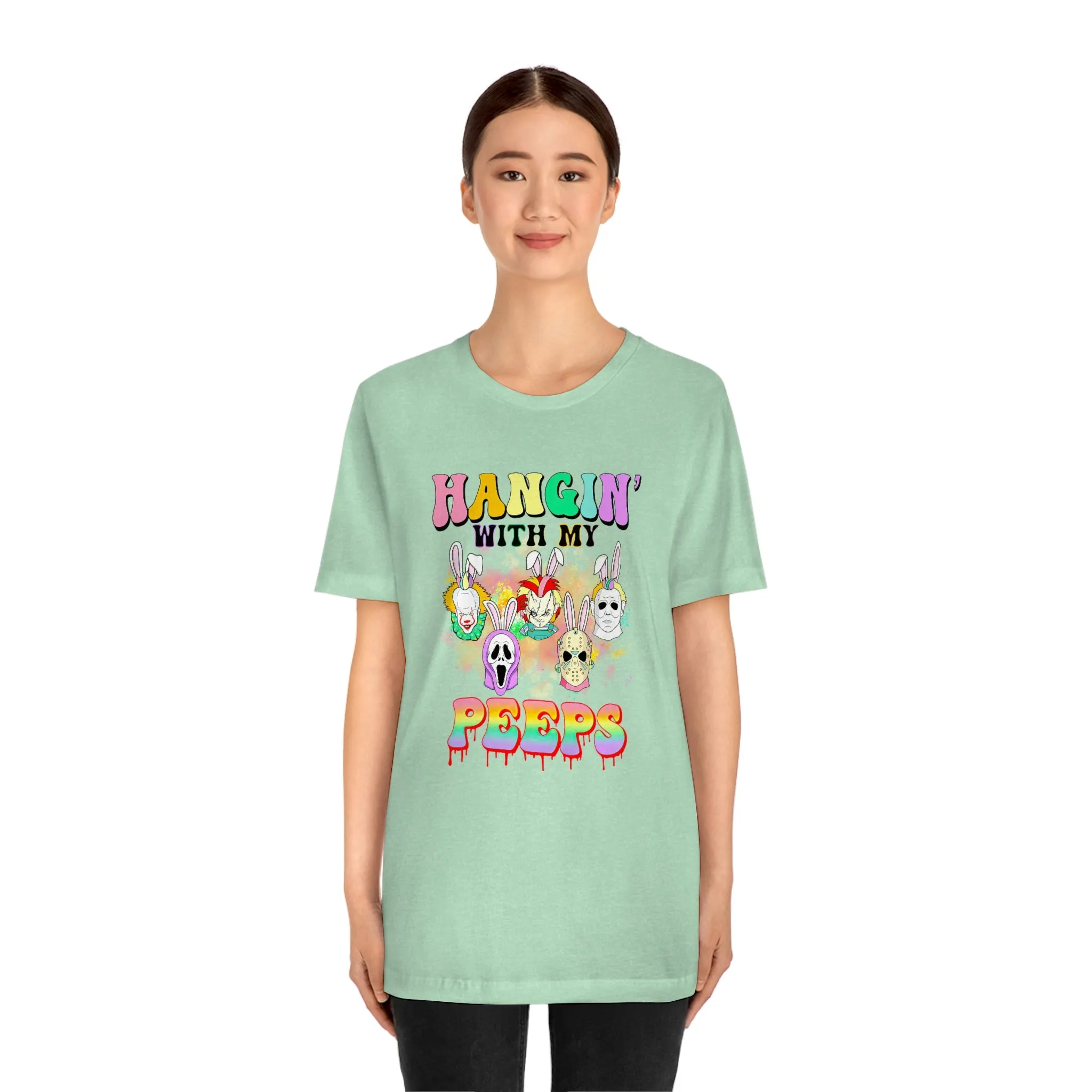 "Hangin' with my Peeps" Colorful Tee - Unisex Shirt