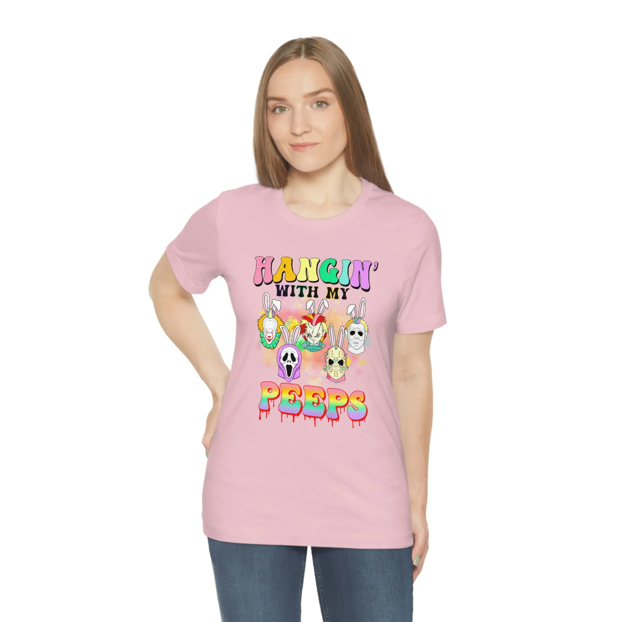 "Hangin' with my Peeps" Colorful Tee - Unisex Shirt