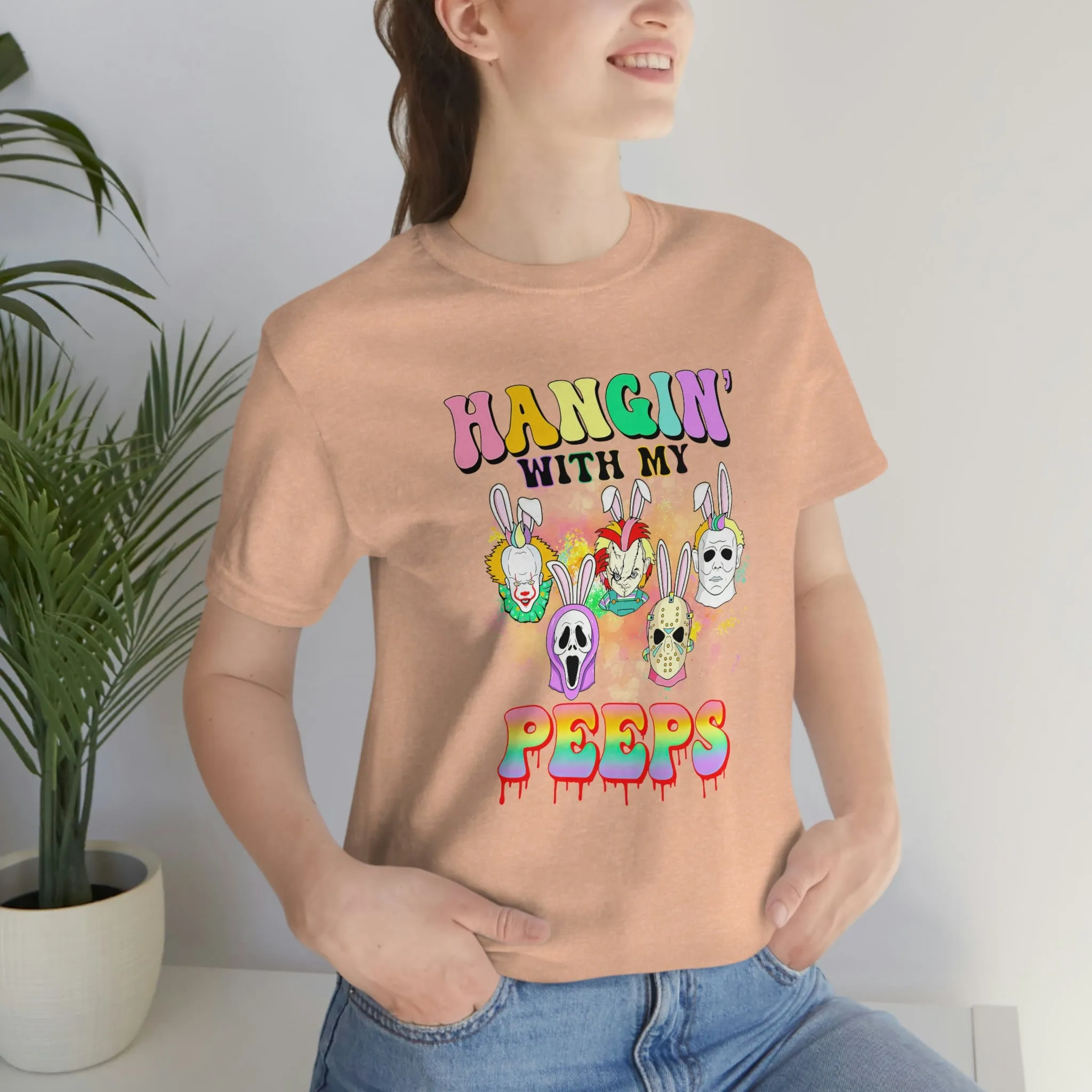 "Hangin' with my Peeps" Colorful Tee - Unisex Shirt