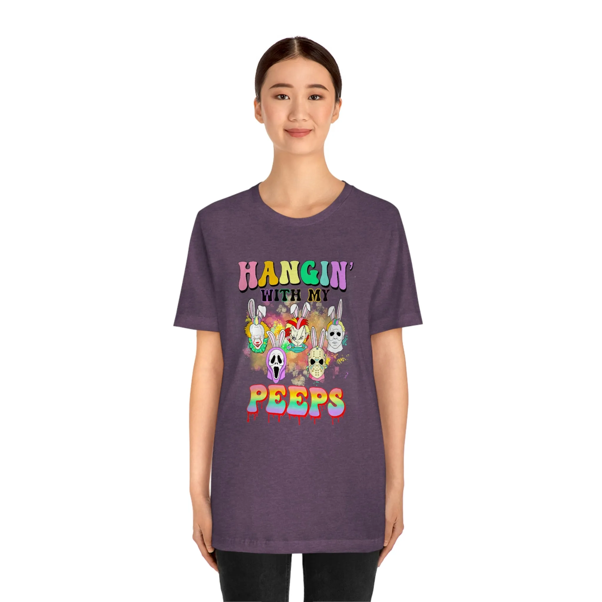 "Hangin' with my Peeps" Colorful Tee - Unisex Shirt