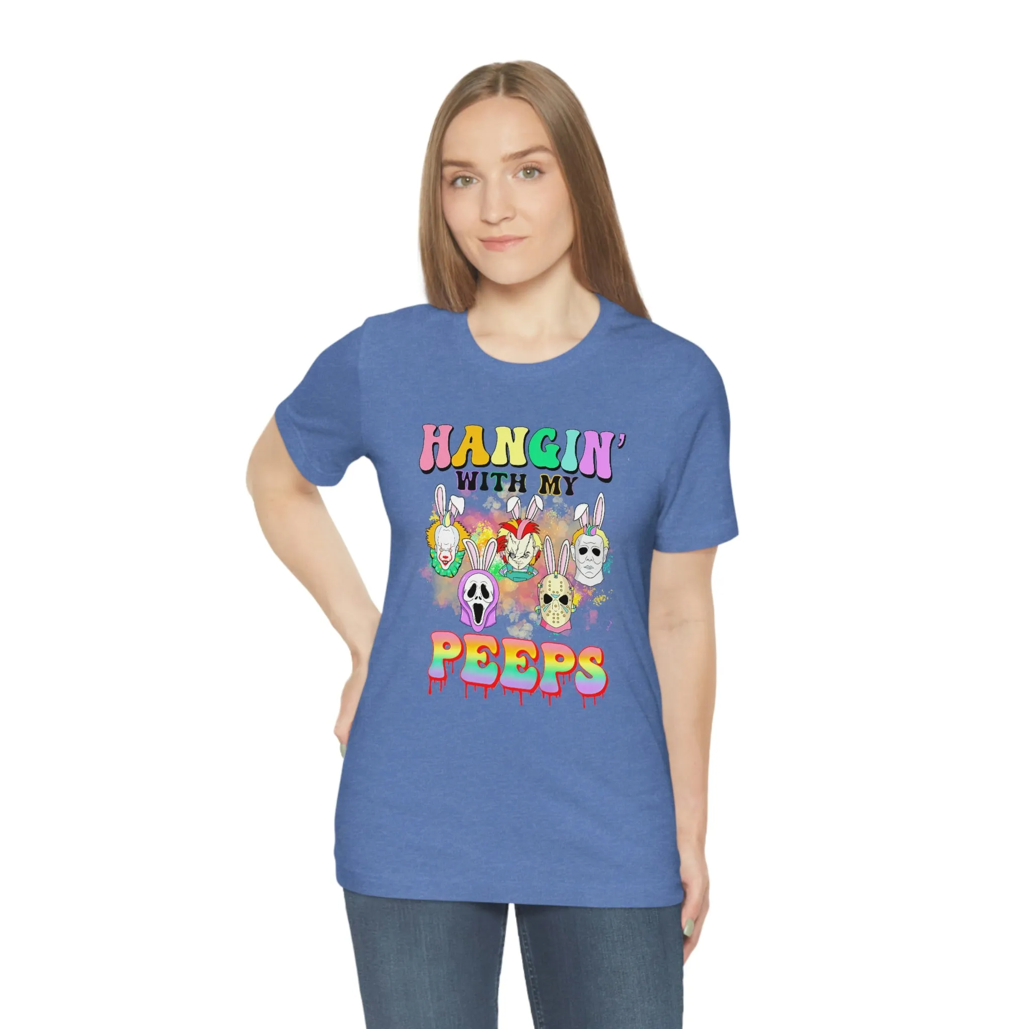 "Hangin' with my Peeps" Colorful Tee - Unisex Shirt