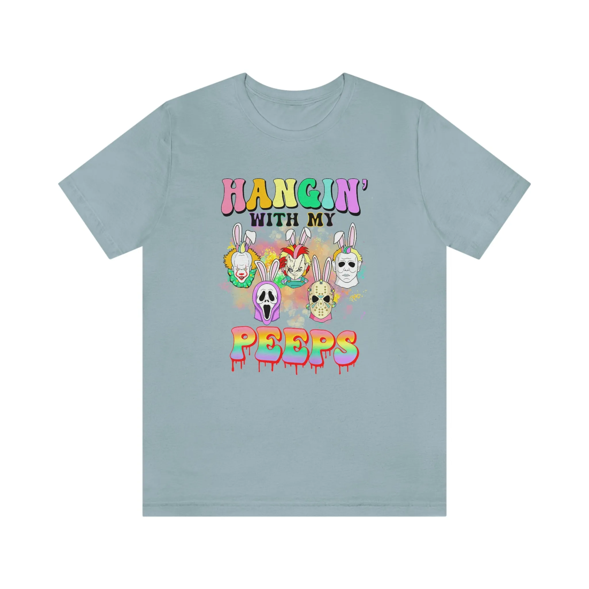 "Hangin' with my Peeps" Colorful Tee - Unisex Shirt