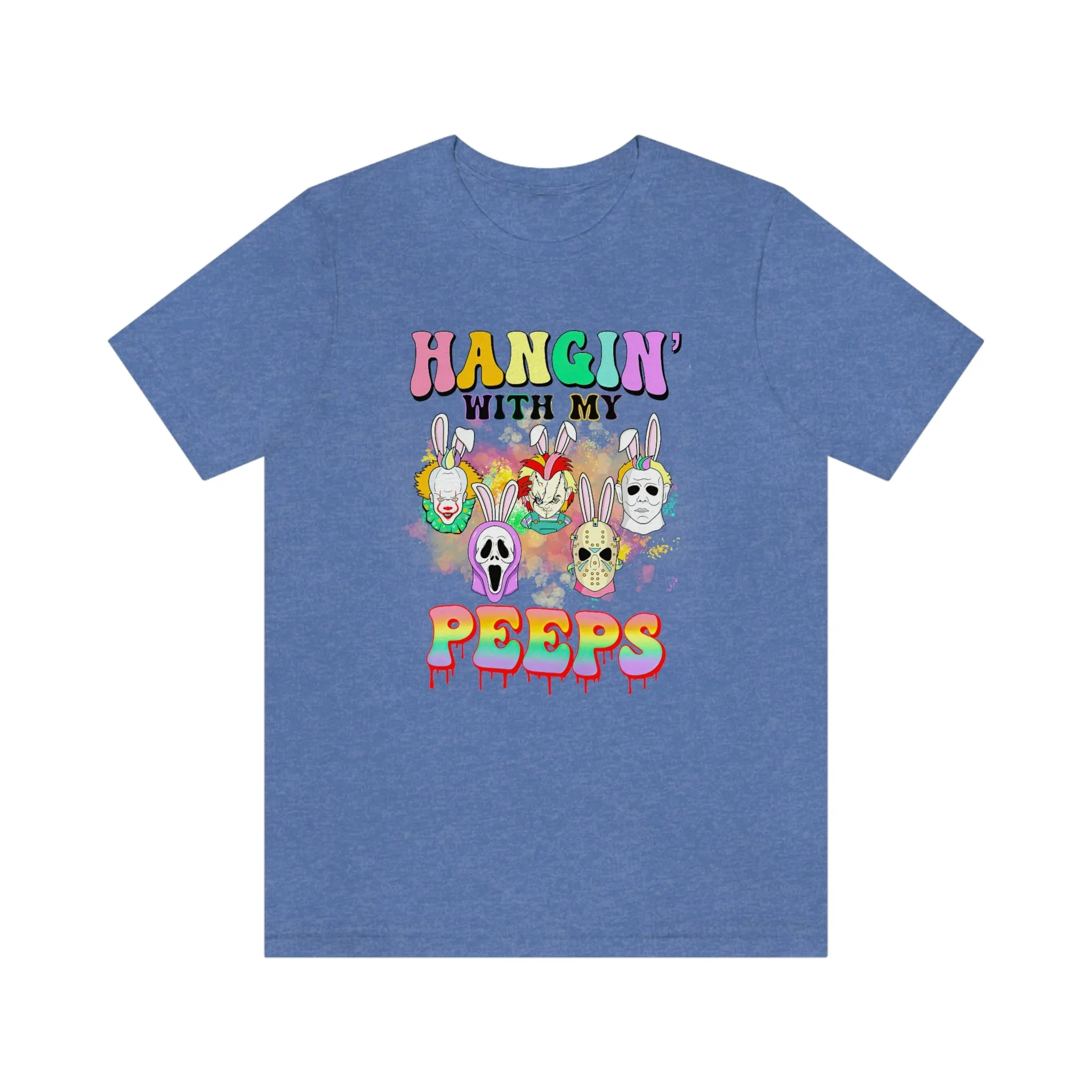 "Hangin' with my Peeps" Colorful Tee - Unisex Shirt