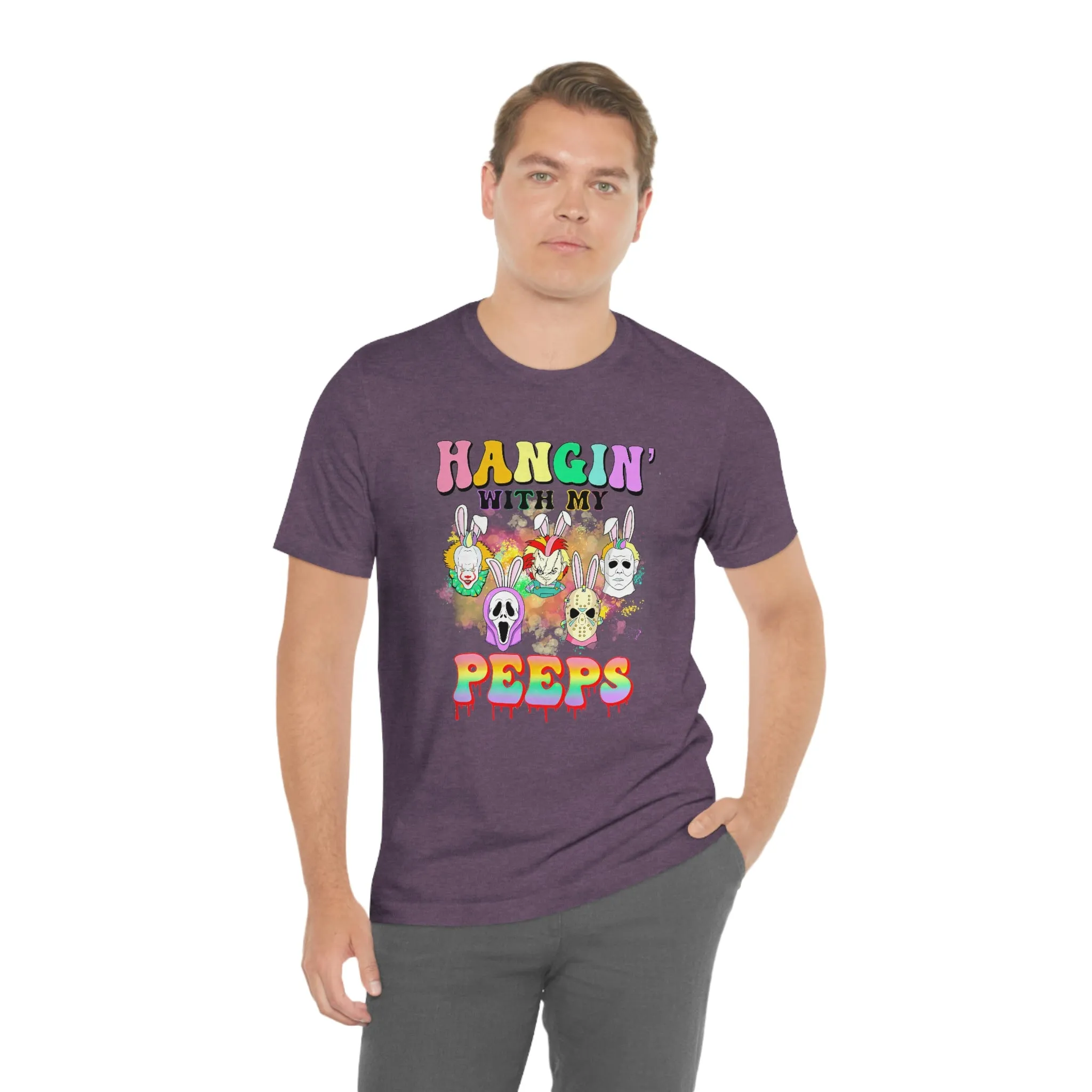 "Hangin' with my Peeps" Colorful Tee - Unisex Shirt