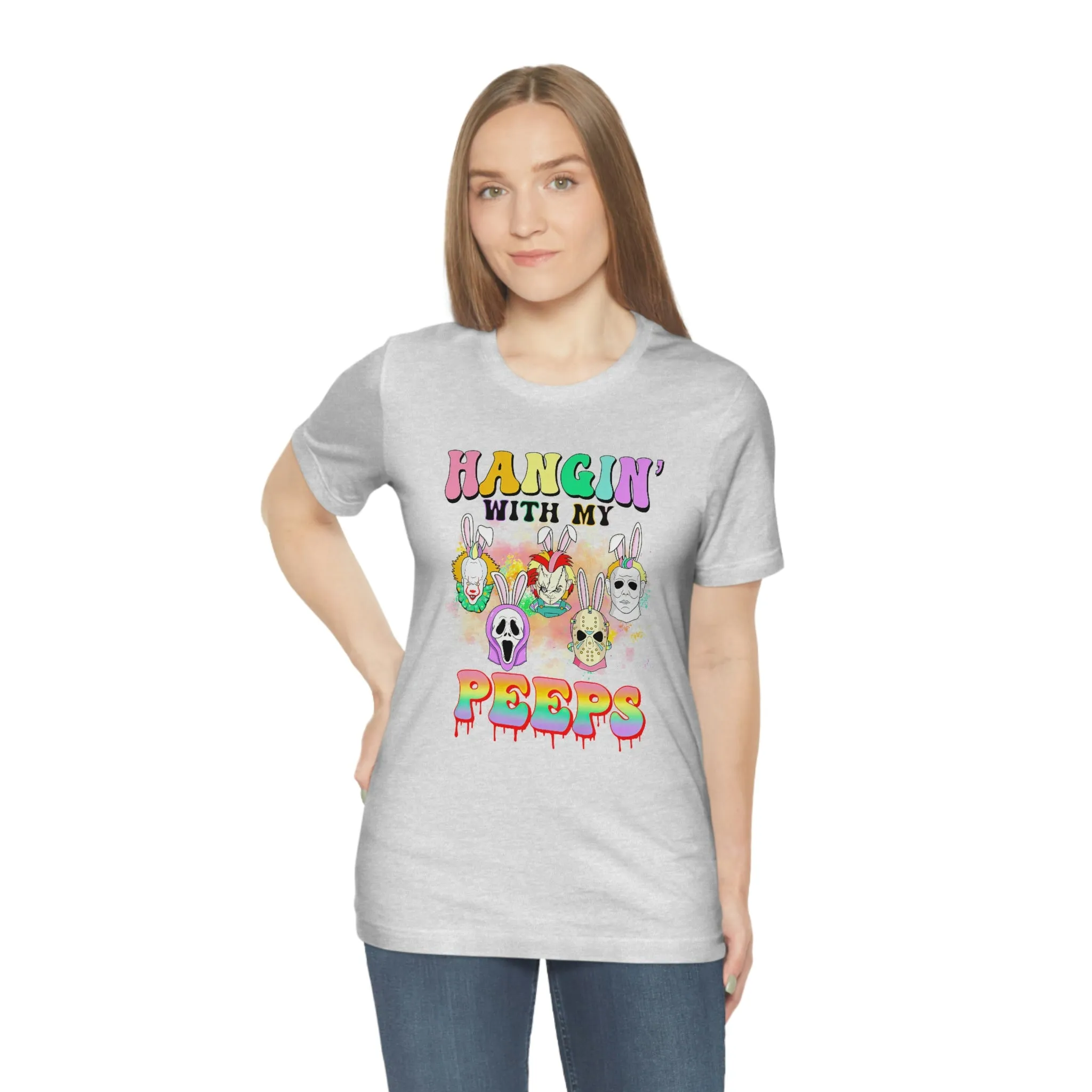 "Hangin' with my Peeps" Colorful Tee - Unisex Shirt