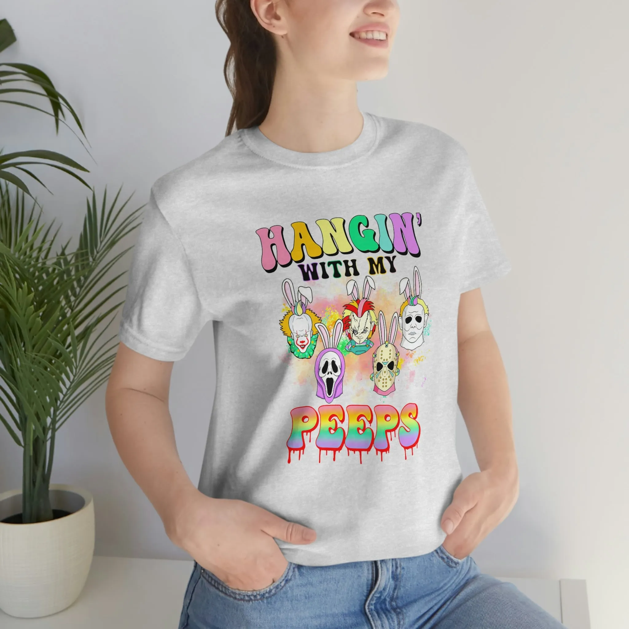 "Hangin' with my Peeps" Colorful Tee - Unisex Shirt