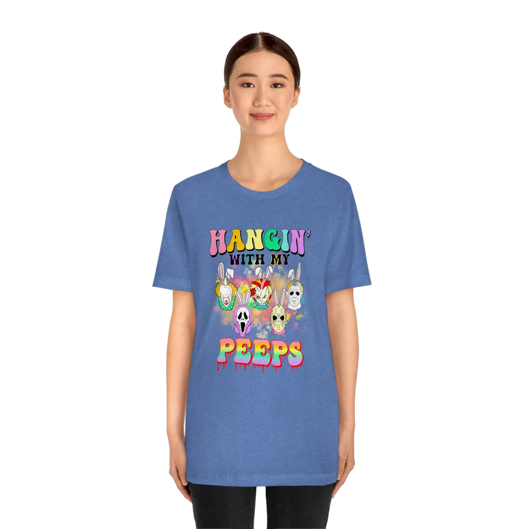 "Hangin' with my Peeps" Colorful Tee - Unisex Shirt