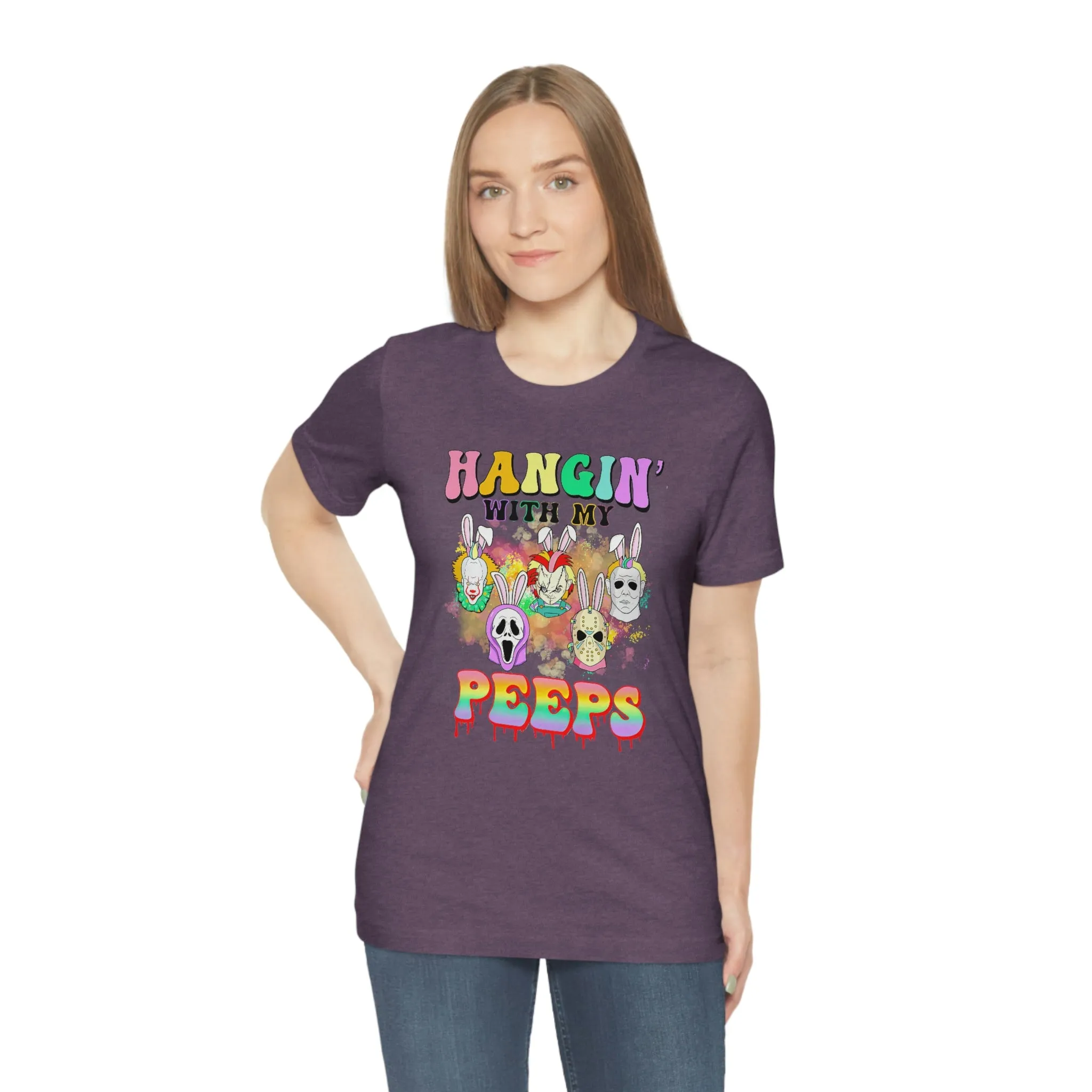 "Hangin' with my Peeps" Colorful Tee - Unisex Shirt