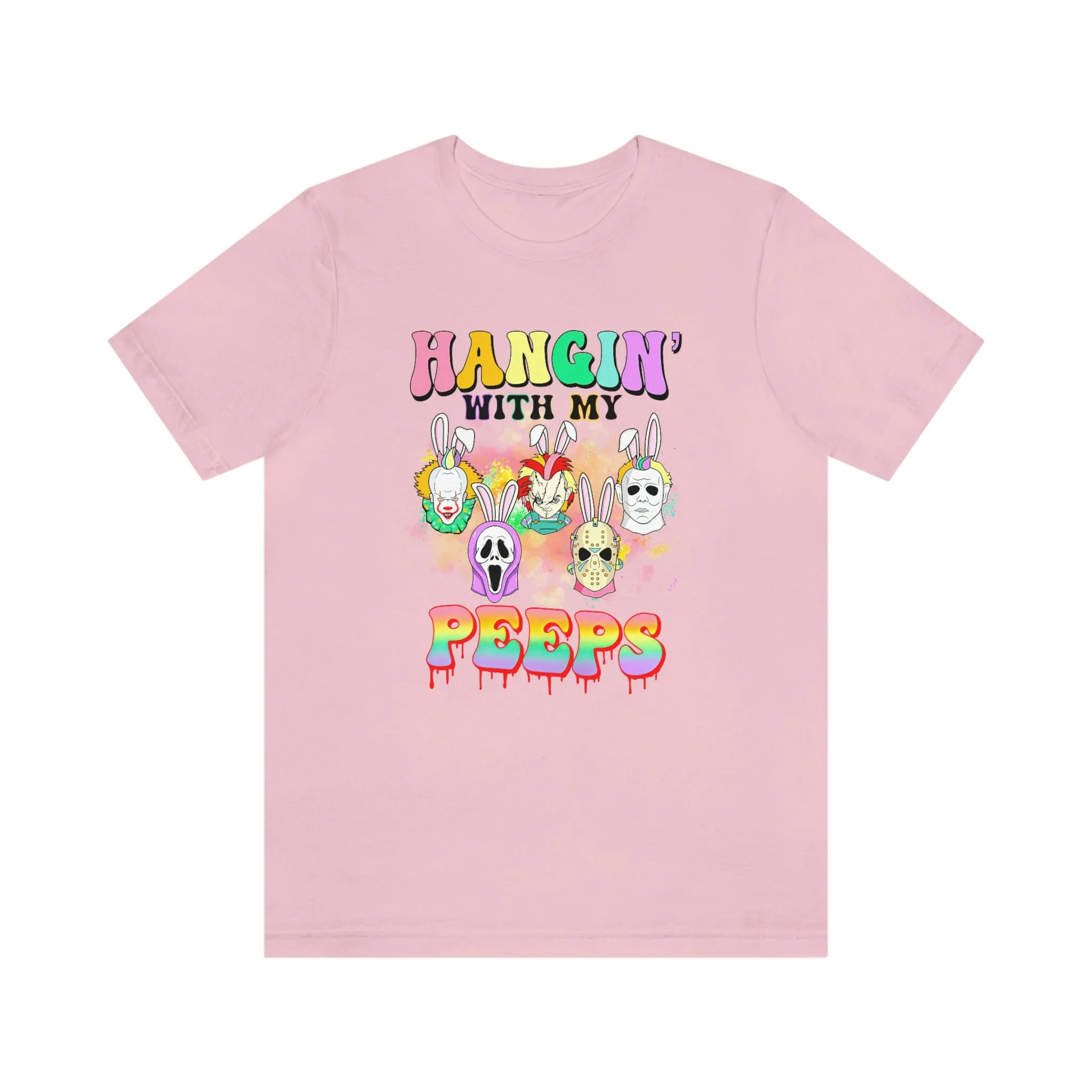 "Hangin' with my Peeps" Colorful Tee - Unisex Shirt