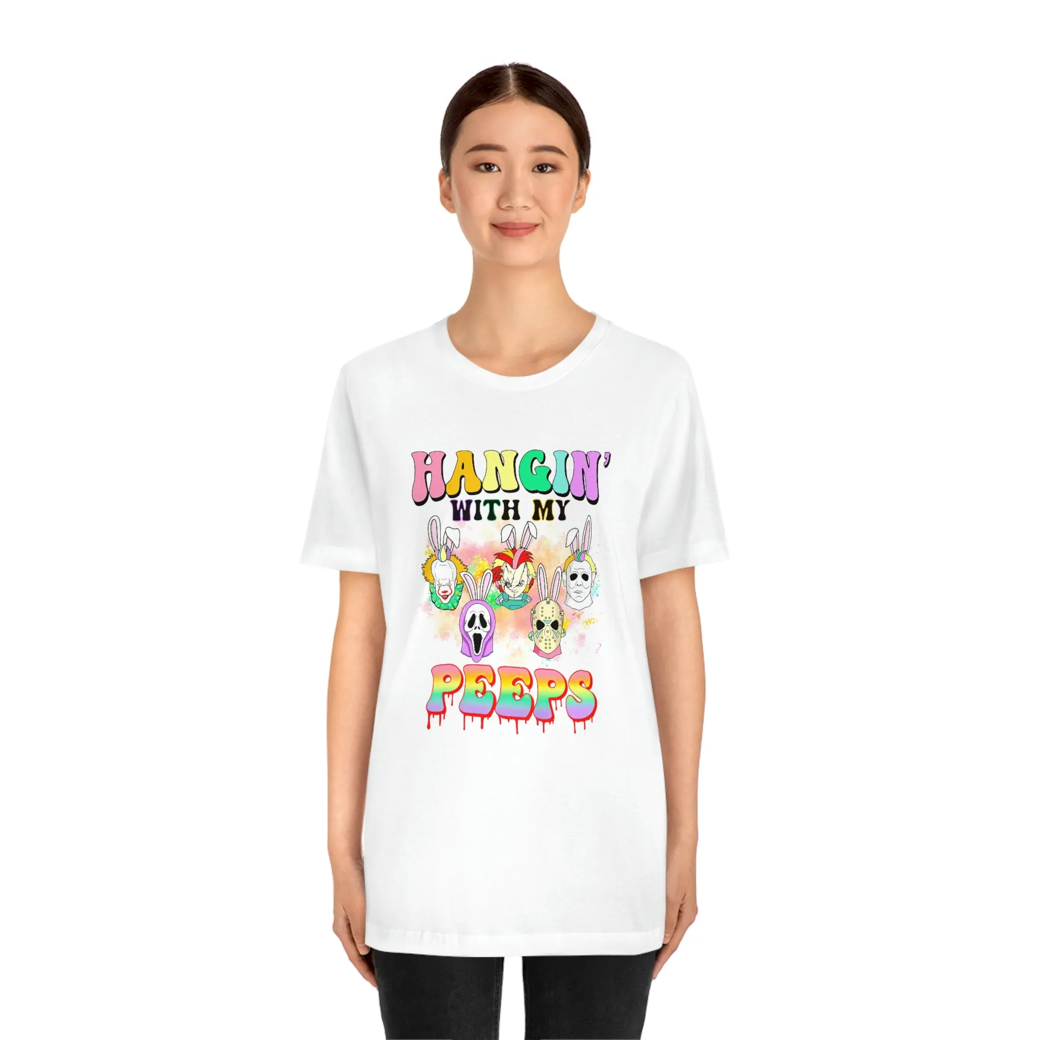 "Hangin' with my Peeps" Colorful Tee - Unisex Shirt