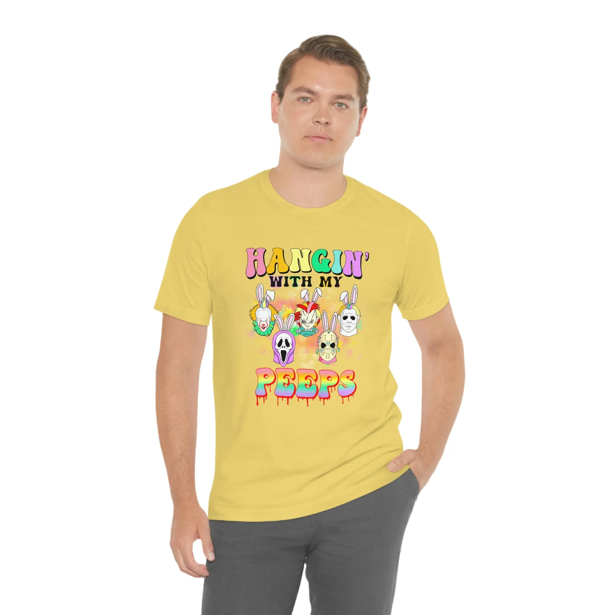 "Hangin' with my Peeps" Colorful Tee - Unisex Shirt