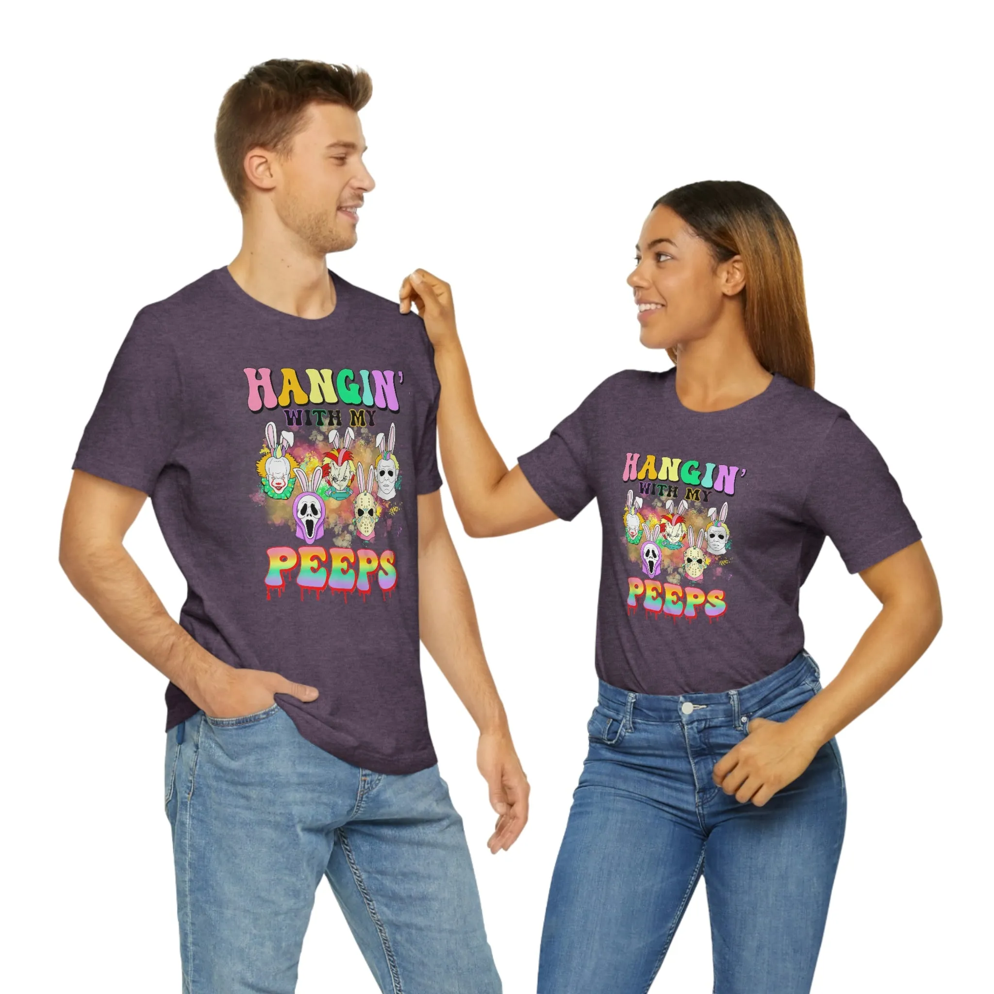 "Hangin' with my Peeps" Colorful Tee - Unisex Shirt