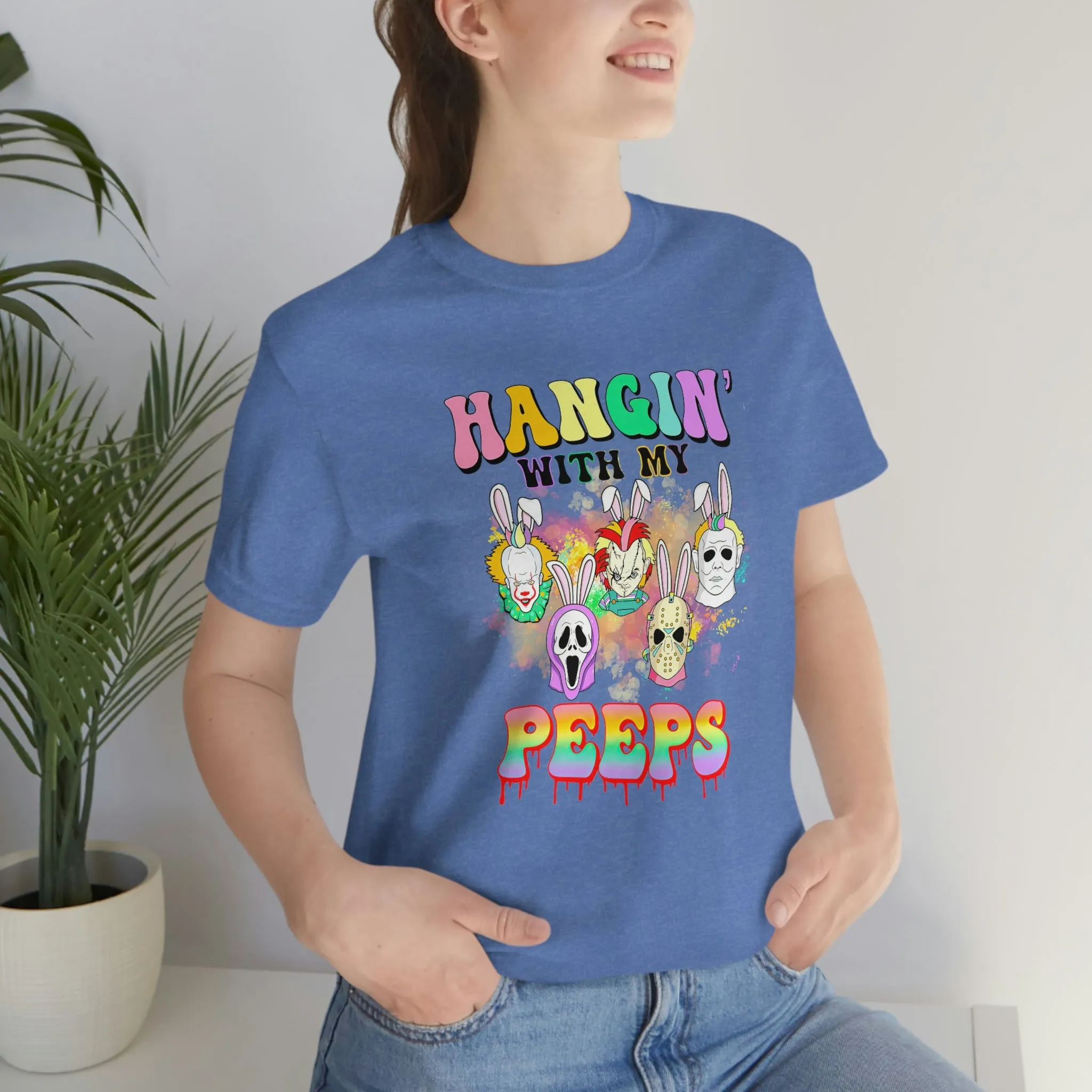 "Hangin' with my Peeps" Colorful Tee - Unisex Shirt