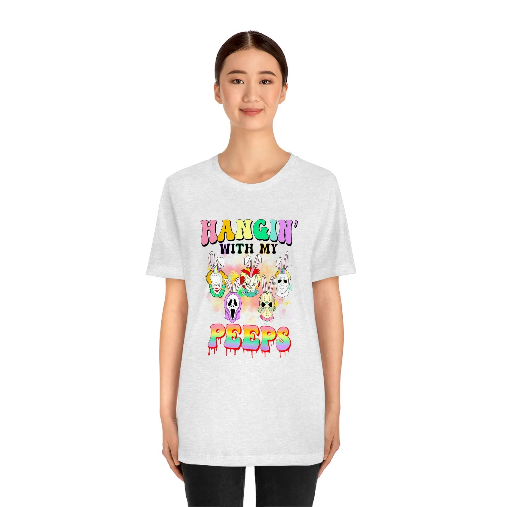 "Hangin' with my Peeps" Colorful Tee - Unisex Shirt