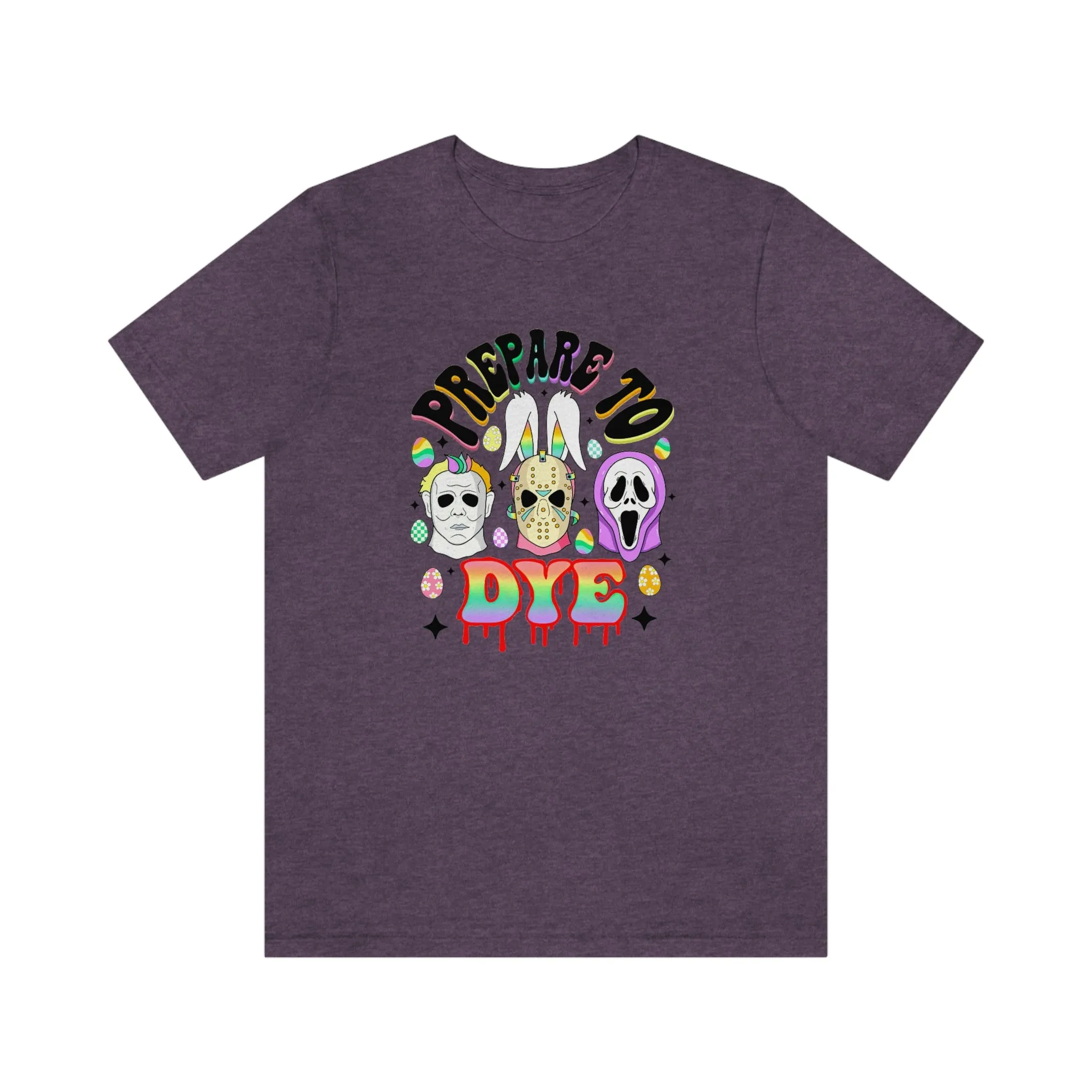 "Prepare to Dye" Colorful Horror Tee - Unisex Shirt